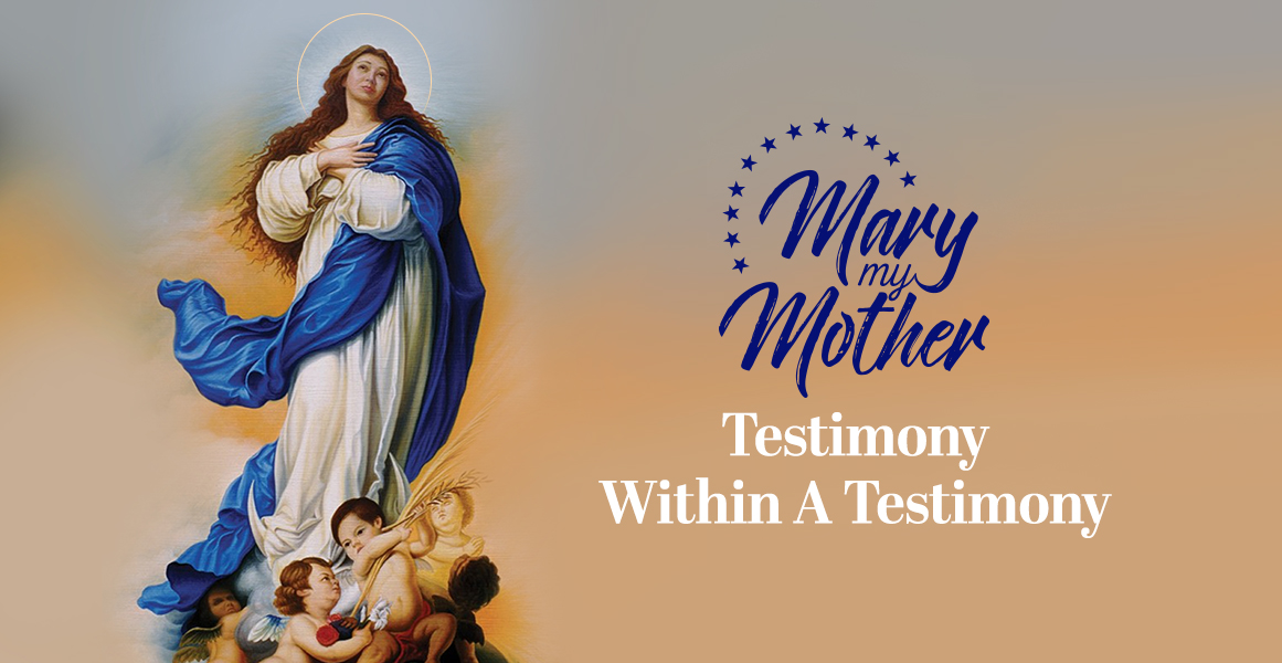 Testimony Within a Testimony (Mary my Mother)