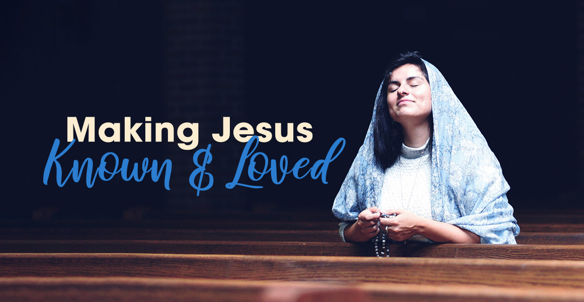 Making Jesus Known & Loved